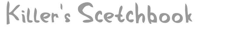 Killer's Scetchbook