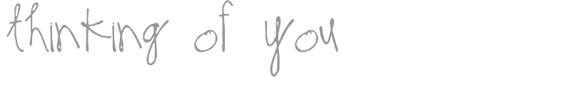 Thinking of You