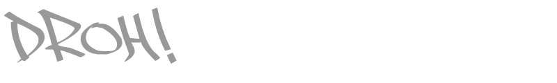 Droh!