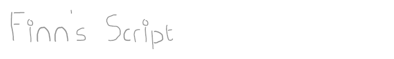 Finn's Script