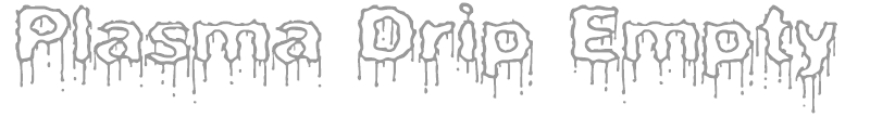 Plasma Drip Empty BRK