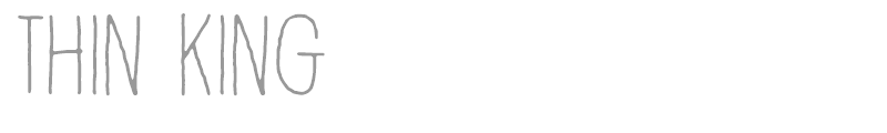 Thin king