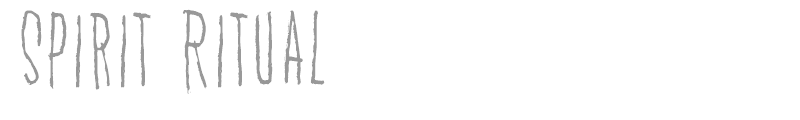 Spirit Ritual