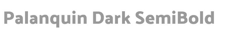 Palanquin Dark SemiBold