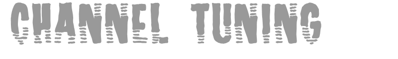 Channel Tuning