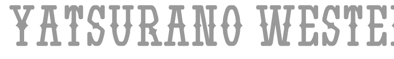 Yatsurano Western
