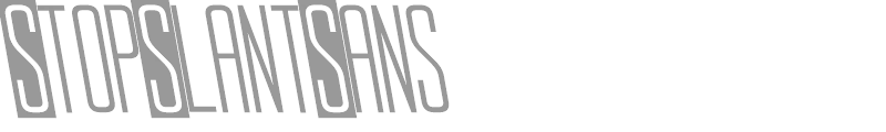 Stop Slant Sans