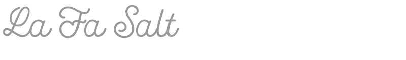 La Fa Salt