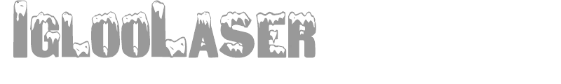 Igloo Laser