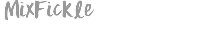 Mix Fickle