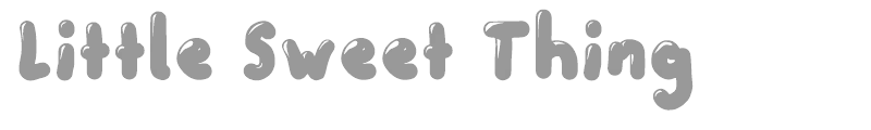 Little Sweet Thing