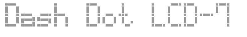 Dash Dot LCD 7