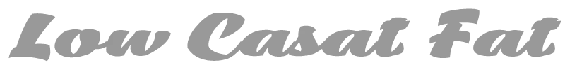 Low Casat Fat