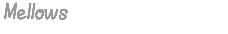 Mellows