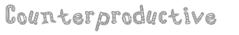 Counterproductive