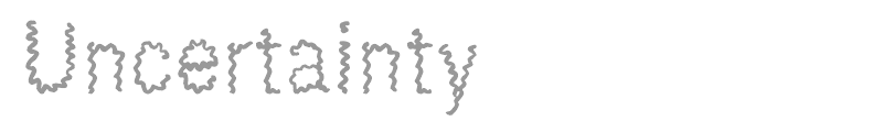 Uncertainty