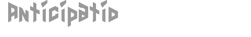 Anticipatio