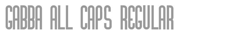 Gabba All Caps