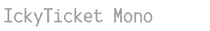 Ickyticket Mono