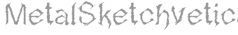 Metal Sketchvetica