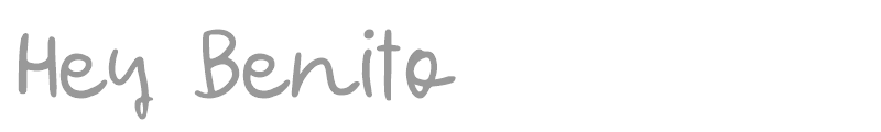 Hey Benito