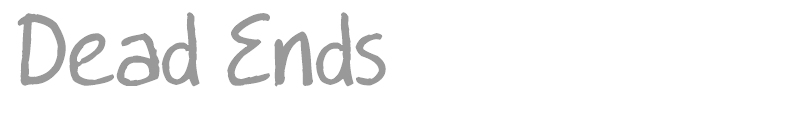 Dead Ends Lettering