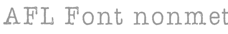 AFL Font Pespaye Nonmetric