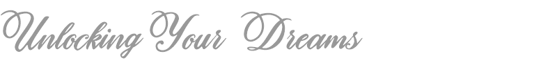 Unlocking Your Dreams