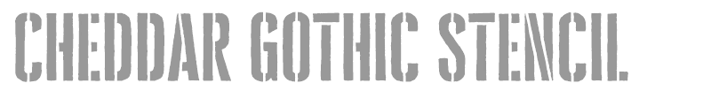 Cheddar Gothic Stencil