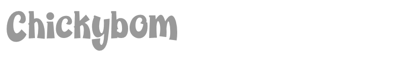 Chickybom