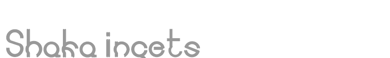 Shaka ingets