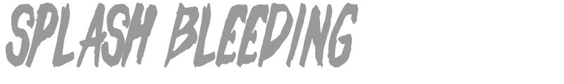 Splash Bleeding
