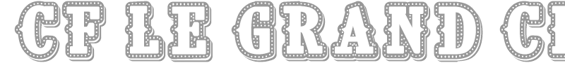 CF Le grand cirque