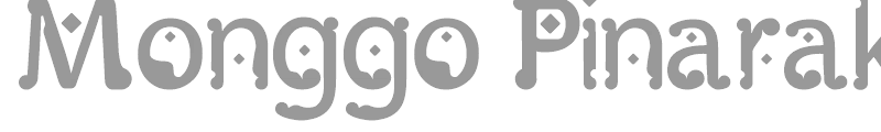 Monggo Pinarak