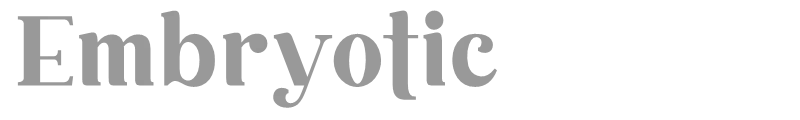 Embryotic