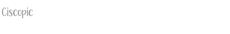Ciscopic