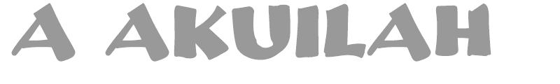 A Akuilah