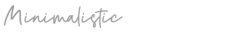 Minimalistic