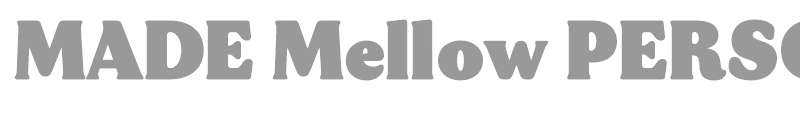 MADE Mellow