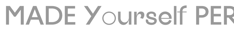 MADE Yourself