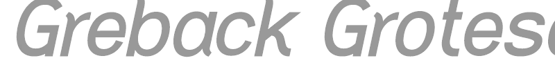 Greback Grotesque