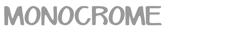 Monocrome