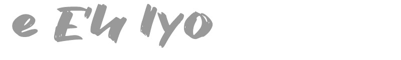 e Eh Iyo