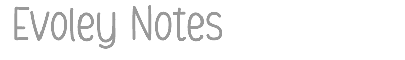Evoley Notes