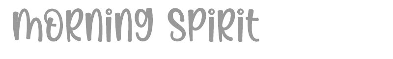 Morning Spirit