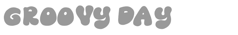 Groovy Day
