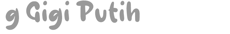 g Gigi Putih