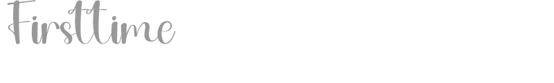 Firsttime