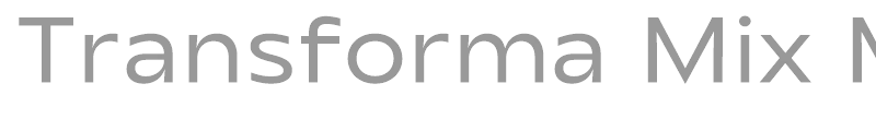 Transforma Mix