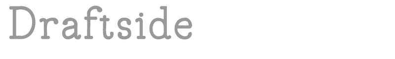 Draftside